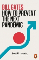 Book Cover for How to Prevent the Next Pandemic by Bill Gates