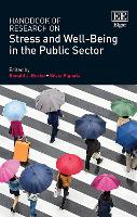 Book Cover for Handbook of Research on Stress and Well-Being in the Public Sector by Ronald J. Burke