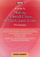 Book Cover for A Guide To Making A Small Claim In The County Court - 2023 by Peter Jarrett