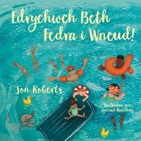 Book Cover for Edrychwch Beth Fedra I Wneud! by Jon Roberts