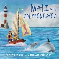 Book Cover for Mali a'r Dolffiniaid by Malachy Doyle