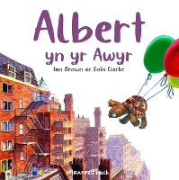 Book Cover for Albert yn yr Awyr by Ian Brown