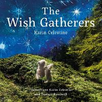 Book Cover for Wish Gatherers, The by Karin Celestine