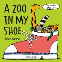 Book Cover for A Zoo in my Shoe by Jason Korsner