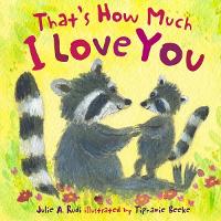 Book Cover for That's How Much I Love You by Julie Rudi