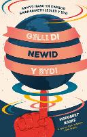 Book Cover for Gelli Di Newid y Byd! by Magaret Rooke, Taylor Richardson, Katie Hodgetts