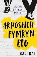 Book Cover for Arhoswch Fymryn Eto by Bali Rai