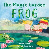 Book Cover for The Magic Garden: Frog by Shann Jones