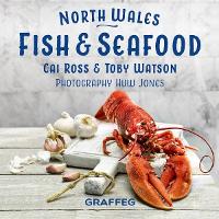 Book Cover for North Wales Cookbook: Fish and Seafood by Gilli Davies, Huw Jones