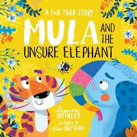 Book Cover for Mula and the Unsure Elephant: A Fun Yoga Story (Paperback) by Lauren Hoffmeier