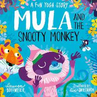 Book Cover for Mula and the Snooty Monkey: A Fun Yoga Story (Paperback) by Lauren Hoffmeier