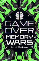 Book Cover for Game Over: Memory Wars by M. J. Sullivan