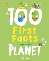 Book Cover for 100 First Facts Exploring our Planet by Sweet Cherry Publishing