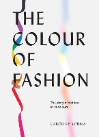 Book Cover for The Colour of Fashion by Caroline Young