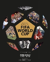 Book Cover for The Official History of the FIFA World Cup by FIFA World Football Museum, Gianni Infantino