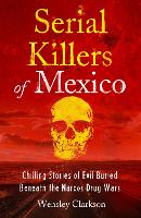 Book Cover for Serial Killers of Mexico by Wensley Clarkson