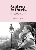 Book Cover for Audrey in Paris by Caroline Young