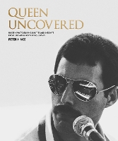 Book Cover for Queen Uncovered by Peter Hince