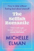 Book Cover for The Selfish Romantic by Michelle Elman
