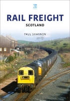 Book Cover for Rail Freight: Scotland by Paul Shannon