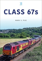 Book Cover for Class 67s by Mark Pike