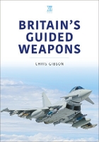 Book Cover for Britain's Guided Weapons by Chris Gibson