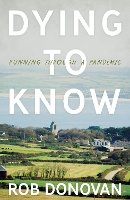 Book Cover for Dying to Know by Rob Donovan