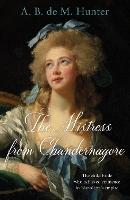 Book Cover for The Mistress from Chandernagore by A. B. de M. Hunter