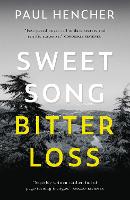 Book Cover for Sweet Song, Bitter Loss by Paul Hencher