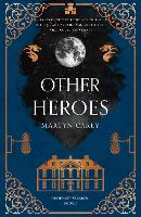 Book Cover for Other Heroes by Martyn Carey