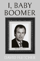 Book Cover for I, Baby Boomer by David Fletcher