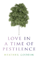 Book Cover for Love in a Time of Pestilence by Heather Goddin