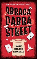 Book Cover for Abracadabra Street by Mark Roland Langdale