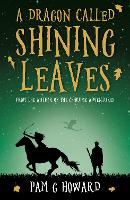 Book Cover for A Dragon Called Shining Leaves by Pam G Howard