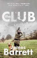 Book Cover for The Club by James Barrett