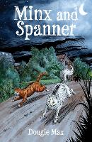 Book Cover for Minx and Spanner by Dougie Max