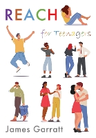 Book Cover for REACH for Teenagers by James Garratt