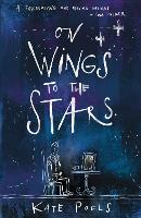 Book Cover for On Wings to the Stars by Kate Poels