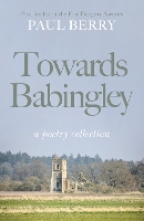 Book Cover for Towards Babingley by Paul Berry