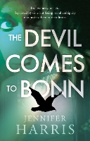 Book Cover for The Devil Comes to Bonn by Jennifer Harris