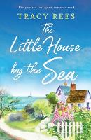 Book Cover for The Little House by the Sea by Tracy Rees