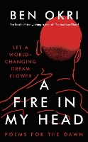 Book Cover for A Fire in My Head by Ben Okri