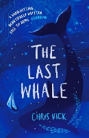 Book Cover for The Last Whale by Chris Vick