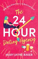 Book Cover for The 24 Hour Dating Agency by Mary Jayne Baker