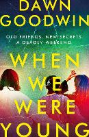 Book Cover for When We Were Young by Dawn Goodwin