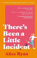 Book Cover for There's Been a Little Incident by Alice Ryan
