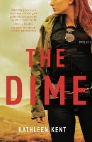 Book Cover for The Dime by Kathleen Kent