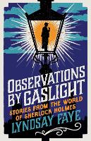 Book Cover for Observations by Gaslight by Lyndsay Faye