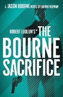 Book Cover for Robert Ludlum's™ the Bourne Sacrifice by Brian Freeman