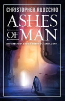 Book Cover for Ashes of Man by Christopher Ruocchio